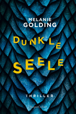 Dunkle Seele von Golding,  Melanie, Krutzsch,  Malte