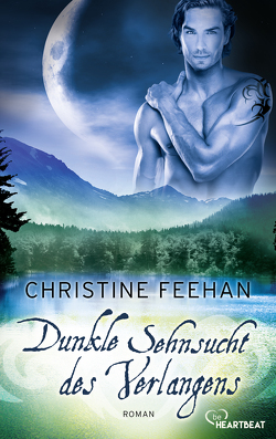 Dunkle Sehnsucht des Verlangens von Feehan,  Christine, Thomsen,  Katja