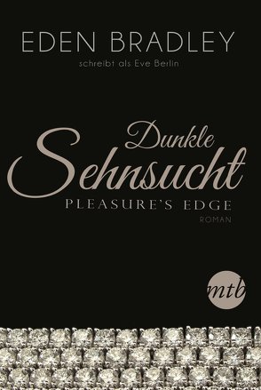 Dunkle Sehnsucht von Bradley,  Eden, Glasson,  Stella