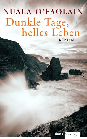 Dunkle Tage, helles Leben von O'Faolain,  Nuala, Zöfel,  Adelheid