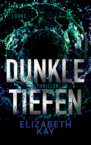 Dunkle Tiefen von Kay,  Elizabeth, Schumacher,  Rainer