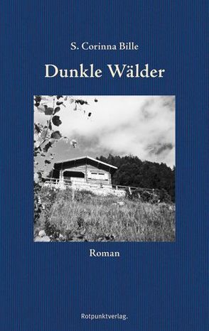 Dunkle Wälder von Bille,  Corinna S., Chappaz,  Maurice, Fieguth,  Hilde