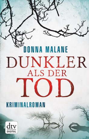 Dunkler als der Tod von Malane,  Donna, Sandberg-Ciletti,  Mechtild