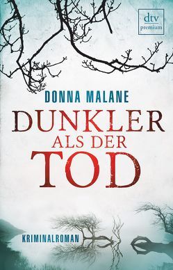 Dunkler als der Tod von Malane,  Donna, Sandberg-Ciletti,  Mechtild