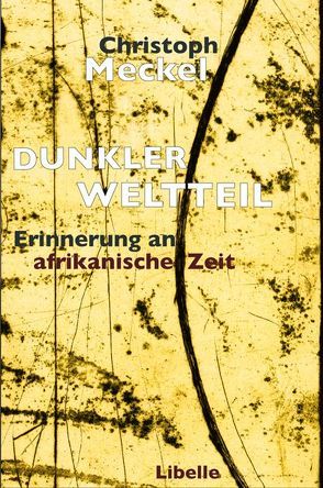 Dunkler Weltteil von Meckel,  Christoph