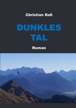 Dunkles Tal von Roß,  Christian