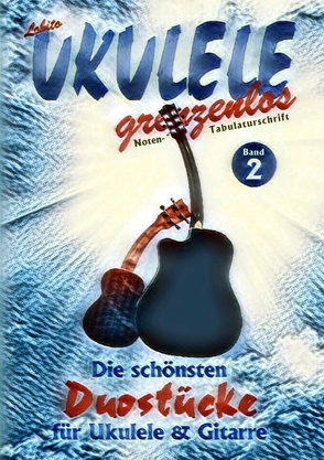 Duostücke für Ukulele und Gitarre von Lobito,  -