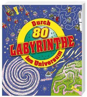 Durch 80 Labyrinthe ins Universum