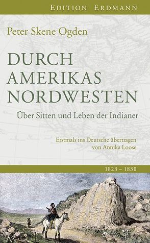 Durch Amerikas Nordwesten von Lang,  Sabine, Loose,  Annika, Ogden,  Peter Skene