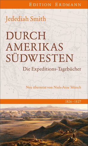 Durch Amerikas Südwesten von Jaehn,  Thomas, Münch,  Niels Arne, Smith,  Jedediah