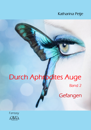 Durch Aphrodites Auge 2 – Großschrift von Petje,  Katharina