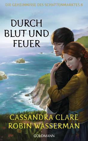 Durch Blut und Feuer von Clare,  Cassandra, Fritz,  Franca, Koop,  Heinrich, Wasserman,  Robin