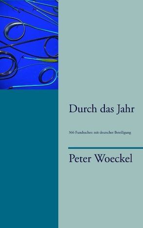 Durch das Jahr von Woeckel,  Peter