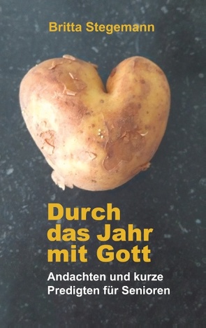 Durch das Jahr mit Gott von Stegemann,  Britta