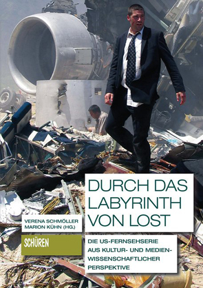 Durch das Labyrinth von LOST von Kühn,  Marion, Schmöller,  Verena