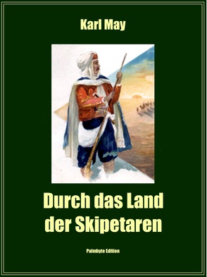 Durch das Land der Skipetaren von May,  Karl