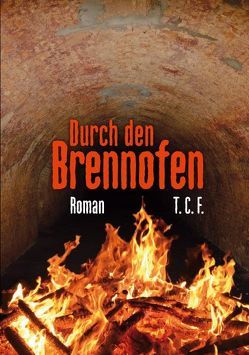 Durch den Brennofen. von Fleischmann,  Toni