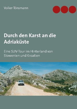 Durch den Karst an die Adriaküste von Tönsmann,  Volker