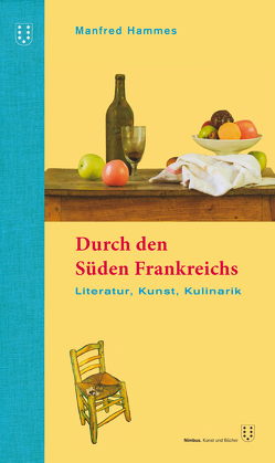 Durch den Süden Frankreichs von Hammes,  Manfred