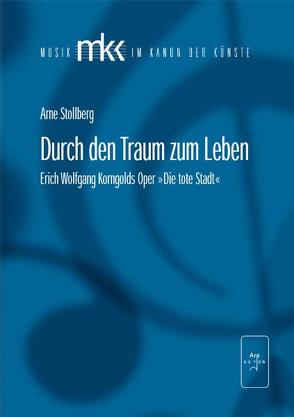 Durch den Traum zum Leben von Kienzle,  Ulrike, Lindner,  Thomas, Stollberg,  Arne