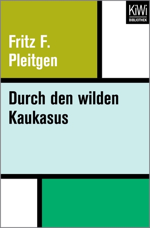 Durch den wilden Kaukasus von Pleitgen,  Fritz