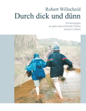 Durch dick und dünn von Willscheid,  Robert