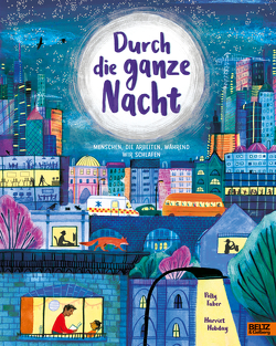 Durch die ganze Nacht von Faber,  Polly, Hobday,  Harriet, Illinger,  Maren