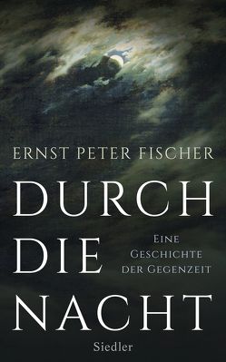 Durch die Nacht von Fischer,  Ernst Peter