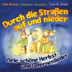 Durch die Straßen auf und nieder von Breuer,  Kati, Janetzko,  Stephen, Zintel,  Tara G.