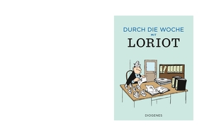 Durch die Woche mit Loriot von Loriot