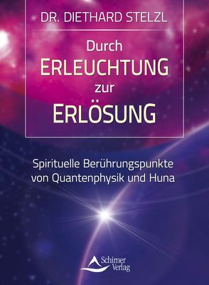 Durch Erleuchtung zur Erlösung von Stelzl,  Diethard