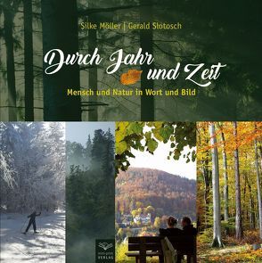 Durch Jahr und Zeit von Möller,  Silke, Slotosch,  Gerald