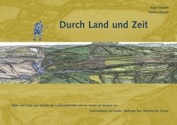 Durch Land und Zeit von Czyppull,  Birgit, Küntzel,  Thomas, Stephan,  Hans G