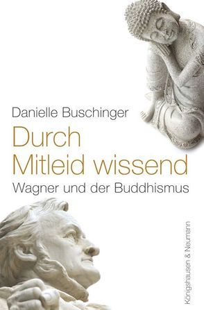 Durch Mitleid wissend von Buschinger,  Danielle