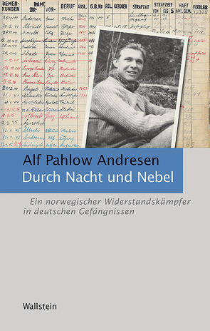 Durch Nacht und Nebel von Pahlow Andresen,  Alf, Pöhlandt,  Jochen