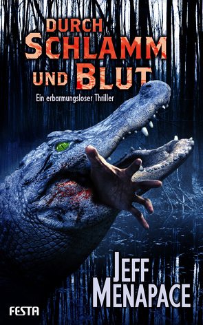 Durch Schlamm und Blut von Menapace,  Jeff