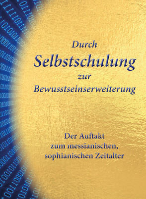 Durch Selbstschulung zur Bewusstseinserweiterung von Hetzel,  Gert