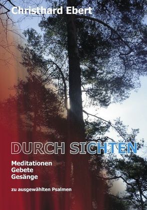 Durch-Sichten von Ebert,  Christhard