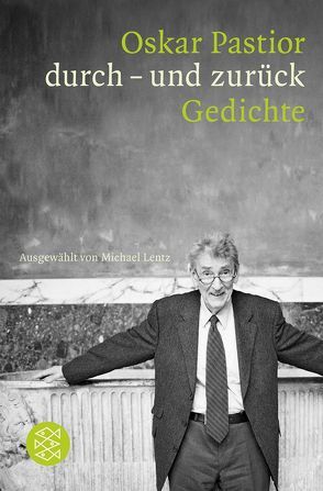 durch – und zurück von Lentz,  Michael, Pastior,  Oskar