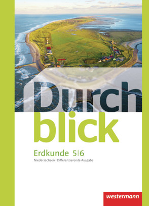 Durchblick Erdkunde – Differenzierende Ausgabe 2012 für Niedersachsen von Bahr,  Matthias, Frambach,  Timo, Hofemeister,  Uwe, Lüdecke,  Timo, Teschner,  Henning, Wendorf,  Monika