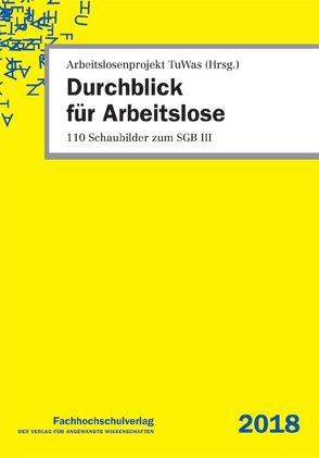 Durchblick für Arbeitslose von Arbeitslosenprojekt TuWas, Stascheit,  Ulrich, Winkler,  Ute