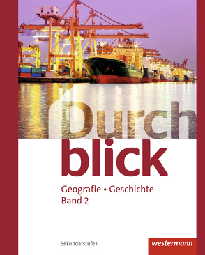 Durchblick Geografie Geschichte – Ausgabe für die Schweiz von Aeby,  René, Baeriswyl,  Emanuel, Held,  Salomé, Hugenberg,  Reto, Kardaetz,  Sascha, Lin,  Louise, Oberholzer,  Frédéric, Sinik,  Florijan, Stulz,  Michael, Suter,  Tobias, Zarnekow,  Annika