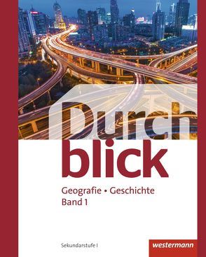 Durchblick Geografie Geschichte – Ausgabe für die Schweiz von Aeby,  René, Baeriswyl,  Emanuel, Held,  Salomé, Hugenberg,  Reto, Kardaetz,  Sascha, Lin,  Louise, Oberholzer,  Frédéric, Sinik,  Florijan, Stulz,  Michael, Suter,  Tobias, Zarnekow,  Annika