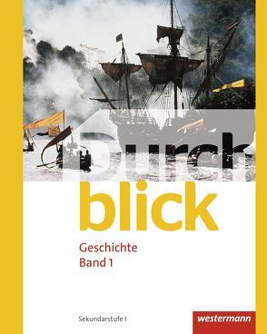 Durchblick Geschichte – Ausgabe für die Schweiz von Aeby,  René, Baeriswyl,  Emanuel, Held,  Salomé, Hugenberg,  Reto, Kardaetz,  Sascha, Lin,  Louise, Oberholzer,  Frédéric, Sinik,  Florijan, Stulz,  Michael, Suter,  Tobias, Zarnekow,  Annika