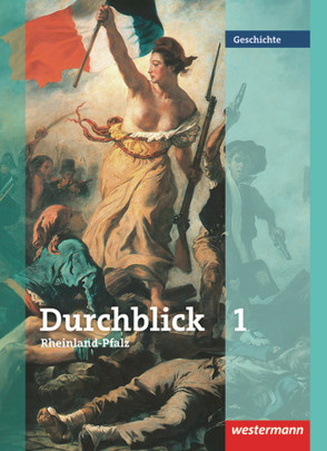 Durchblick Geschichte – Ausgabe für Rheinland-Pfalz von Bahr,  Matthias, Brenneke,  Jutta, Giersberg,  Sonja, Hofemeister,  Uwe, Langer,  Klaus, Lücke,  Martin, Lüthgen-Frieß,  Ulrike, Maiwald,  Klaus, Oltmanns-Seebeck,  Jürgen, Pankratz,  Wolfgang, Tieke,  Ralf, Weiss,  Carmen