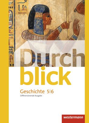 Durchblick Geschichte – differenzierende Ausgabe 2012 von Bahr,  Matthias, Eßer,  Melanie, Giersberg,  Sonja, Hofemeister,  Uwe, Langer,  Klaus, Lücke,  Martin, Lüthgen-Frieß,  Ulrike, Mucha,  Carmen, Tieke,  Ralf