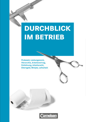 Durchblick im Betrieb von Bleher,  Werner, Hiller,  Gotthilf Gerhard, Jauch,  Peter, Stein,  Christine