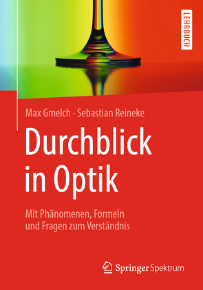 Durchblick in Optik von Gmelch,  Max, Reineke,  Sebastian