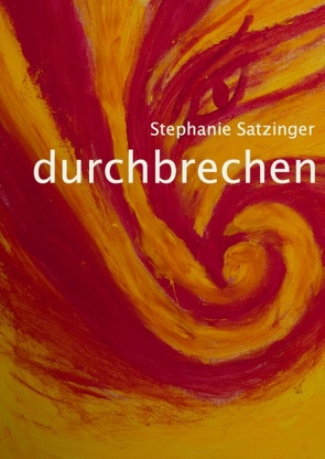 durchbrechen von Satzinger,  Stephanie