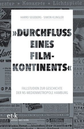 „Durchfluss eines Filmkontinents“ von Klingler,  Simon, Segeberg,  Harro